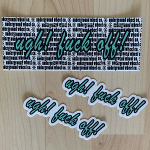 Ugh! F#ck off! Sticker Pack